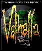Valhalla Before The War